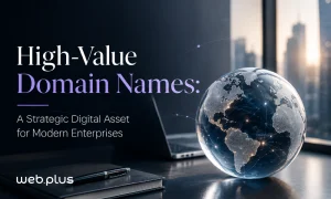 High-Value Domain Names: A Strategic Digital Asset for Modern Enterprises